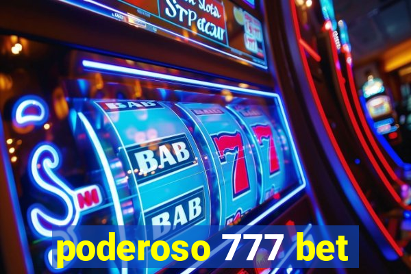 poderoso 777 bet